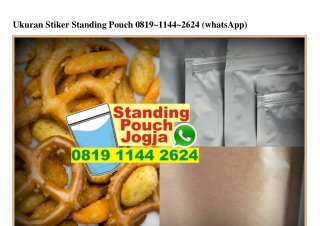 Ukuran Stiker Standing Pouch Ô819–1144–2624 [WA]