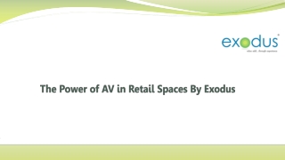 The Power of AV in Retail Spaces By Exodus