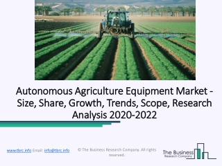 Autonomous Agriculture Equipment Market Share, Growth, Trends Forecast 2020 – 2022