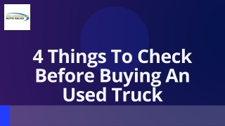 4 Things To Check Before Buying An Used Truck