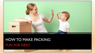 How to Make Packing Fun for Kids?