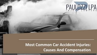 Most Common Car Accident Injuries: Causes And Compensation