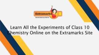 Learn All the Experiments of Class 10 Chemistry Online on the Extramarks Site