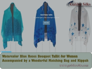 Watercolor Blue Roses Bouquet Tallit for Women Accompanied by a Wonderful Matching Bag and Kippah