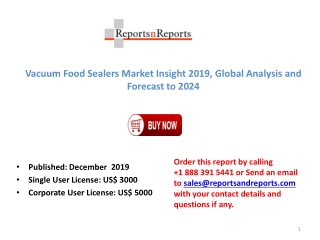 Vacuum Food Sealers Market Insight 2019, Global Analysis and Forecast to 2024