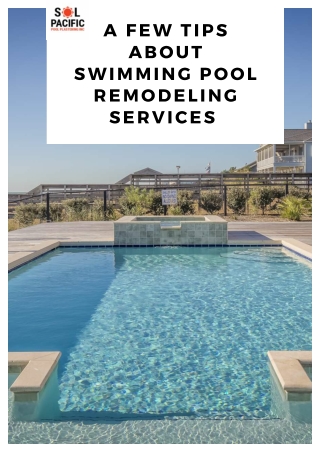 A Few Tips about Swimming Pool Remodeling Services in San Diego_