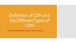 How does cdn work and Its Types - BelugaCDN