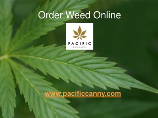 Order Weed Online - Pacific Cannabis