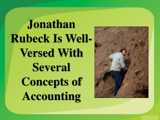 Jonathan Rubeck Is Well-Versed With Several Concepts of Accounting