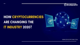 How Cryptocurrencies are Changing the IT Industry 2020?