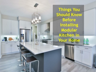 Things You Should Know Before Installing Modular Kitchen | 91-9717473118