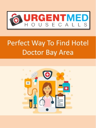 Best Way To Find Hotel Doctor Bay Area