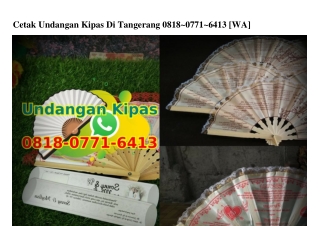 Cetak Undangan Kipas Di Tangerang Ô818–Ô771–6413[wa]