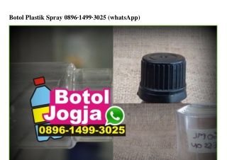 Botol Plastik Spray 0896–1499–3025[wa]