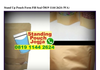 Stand Up Pouch Form Fill Seal O81911442624[wa]