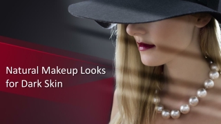 Natural Makeup Looks for Dark Skin