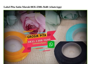 Label Pita Satin Murah Ö831–13Ö8–564Ö[wa]