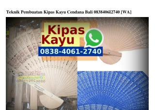 Teknik Pembuatan Kipas Kayu Cendana Bali 0838 4061 2740[wa]