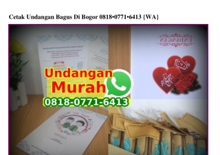 Cetak Undangan Bagus Di Bogor 0818·0771·6413[wa]Cetak Undangan Bagus Di Bogor 0818·0771·6413[wa]