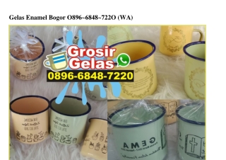 Gelas Enamel Bogor 0896·6848·7220[wa]