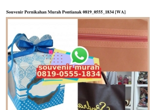 Souvenir Pernikahan Murah Pontianak O819 O555 1834[wa]