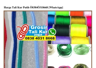 Harga Tali Kur Putih Ö838.4Ö31.8668[wa]