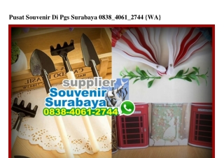 Pusat Souvenir Di Pgs Surabaya Ö838~4Ö61~2744[wa]