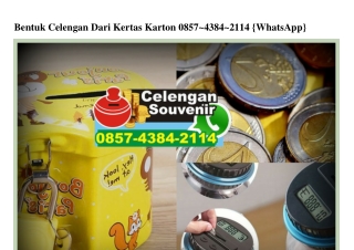 Bentuk Celengan Dari Kertas Karton O857_4384_2114[wa]