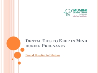 Dental Tips to Keep in Mind during Pregnancy
