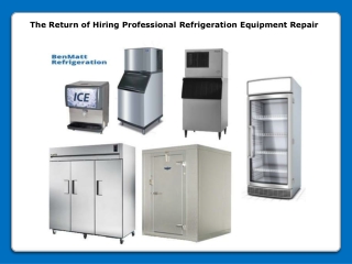 The Return of Hiring Professional Refrigeration Equipment Repair