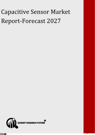 Capacitive Sensor Market Research Report - Global Forecast 2027
