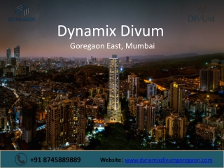 Dynamix Divum in Goregaon East by Dynamix Group