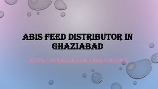 ABIS Feed distributor in Ghaziabad