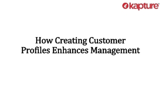 How Creating Customer Profiles Enhances Management