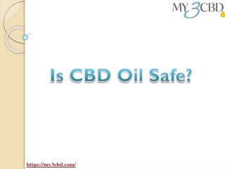 Is CBD oil safe | CBDoil | My3cbd