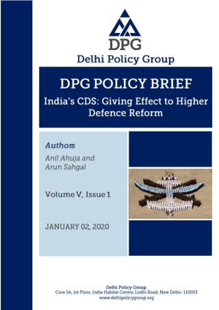 Indias CDS- Giving Effect to Higher Defence Reform
