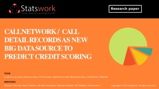 Call Network / Call detail records as new Big Data Source to predict Credit Scoring - Statswork