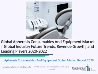 Global Apheresis Consumables And Equipment Market Report 2020