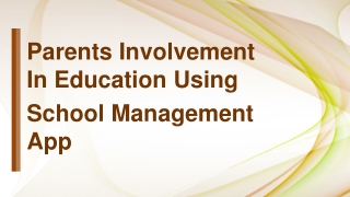 Parents Involvement in education using school Management software