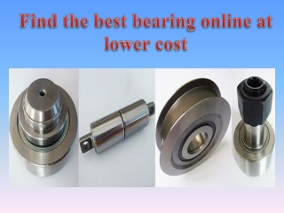 Find the best bearing online at lower cost