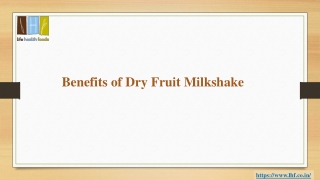 Benefits of Dry Fruit Milkshake