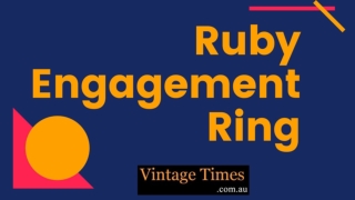 Look Great With A Ruby Engagement Ring - VintageTimes