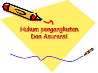 Hukum pengangkutan Dan Asuransi