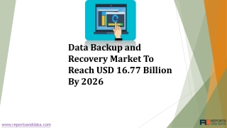 Data Backup and Recovery Market Analysis, Size, Growth rate and Market Forecasts to 2026