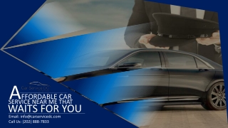 Affordable Car Service Near Me that Waits for you