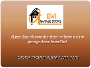 Signs that shows the time to have a new garage door installed