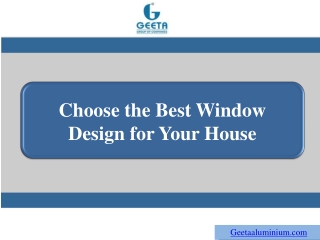 Choose the Best Window Design for Your House