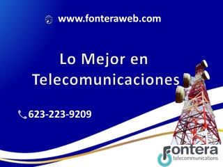Lo Mejor en Telecomunicaciones - Fonteraweb, Phoenix, Arizona
