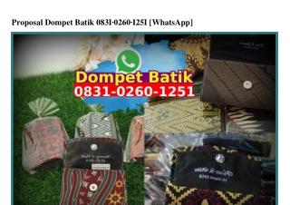 Proposal Dompet Batik O831•O26O•1251[wa]
