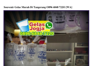 Souvenir Gelas Murah Di Tangerang Ö8966848722Ö[wa]